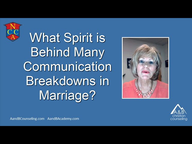 What Spirit is Often Behind Communication Breakdowns in Marriage?