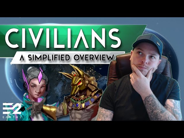 Civilians in Earth 2 Explained - Simplified