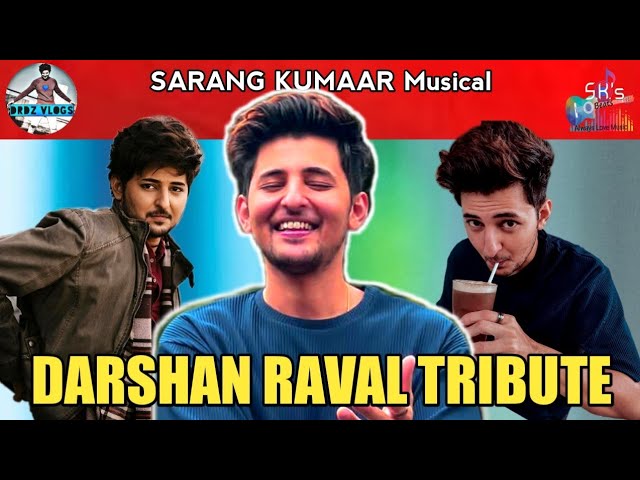 Fan Anthem : Darshan Raval Tribute Official Music Video Sarang Kumaar