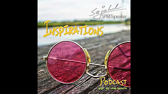 SpiritSpeaker´s Podcast der Inspiration, Weisheit und spirituellen Erkenntnis!