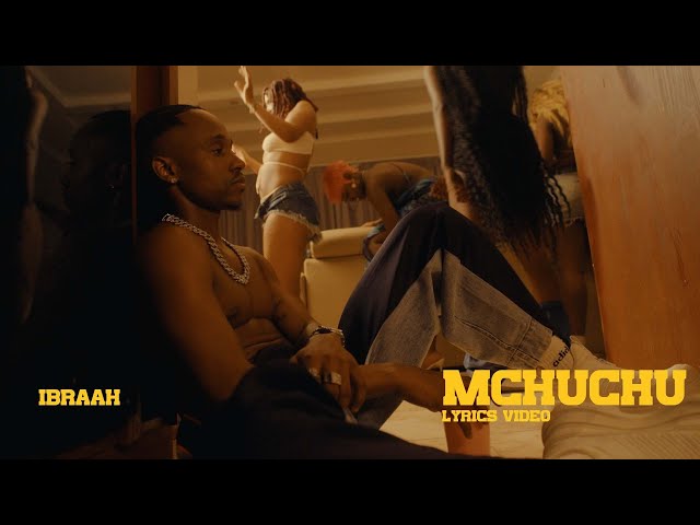 Ibraah - Mchuchu (Official Lyrics Video)
