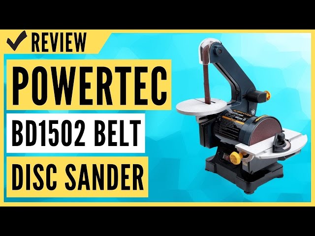 POWERTEC BD1502 Belt Disc Sander Review