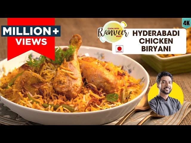 Hyderabadi Chicken Biryani | हैदराबादी चिकन दम बिरयानी | Chicken Dum Biryani | Chef Ranveer Brar