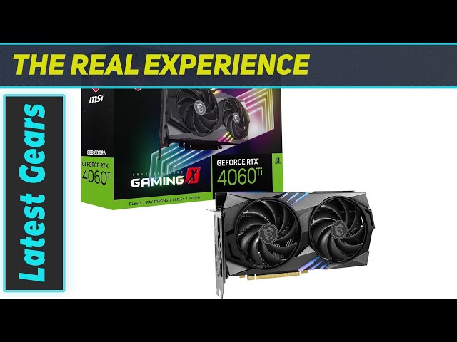 MSI GeForce RTX 4060 Ti Gaming X 8G: Unleashing Next-Gen Gaming Power!