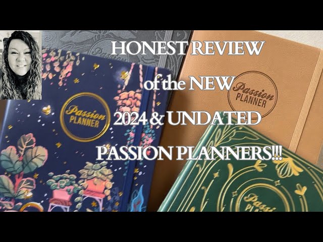 Unboxing & Honest Review of the NEW 2024 & Undated PASSION PLANNERS!!!!