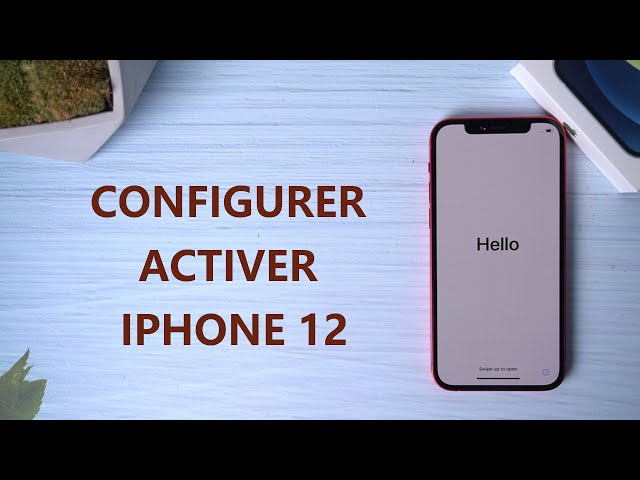 [Pas à pas] Comment activer et configurer iPhone 12/12 Pro (Max)