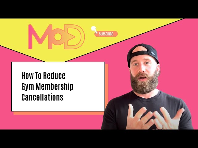 How To Reduce Gym Membership Cancellations