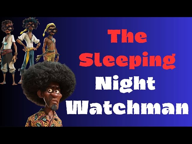 The Sleeping Night Watchman