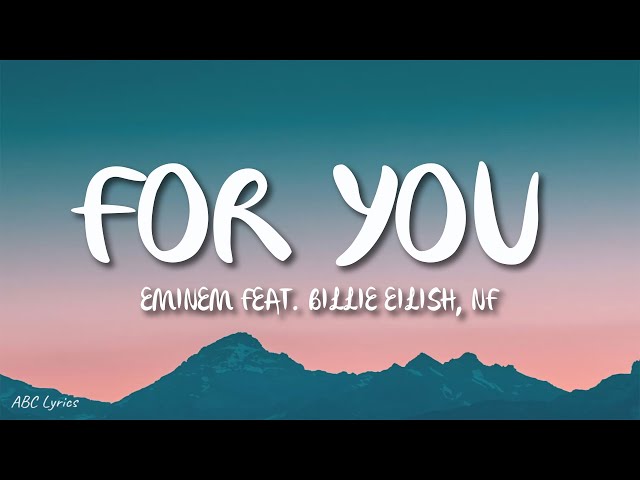 Eminem feat. Billie Eilish & NF - For You (Lyrics)
