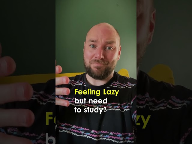 Feeling Lazy but Need to Study?