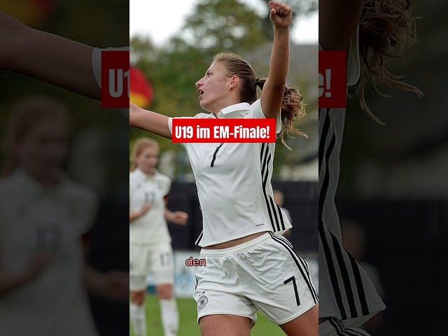 U19-Frauen im EM-Finale!