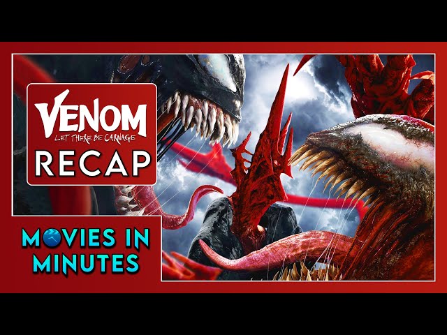 Venom: Let There Be Carnage in Minutes | Recap