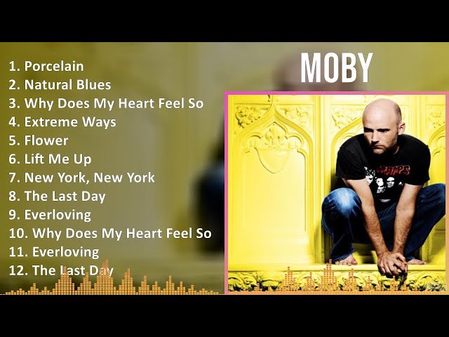 Moby 2024 MIX Las Mejores Canciones - Porcelain, Natural Blues, Why Does My Heart Feel So Bad, E...