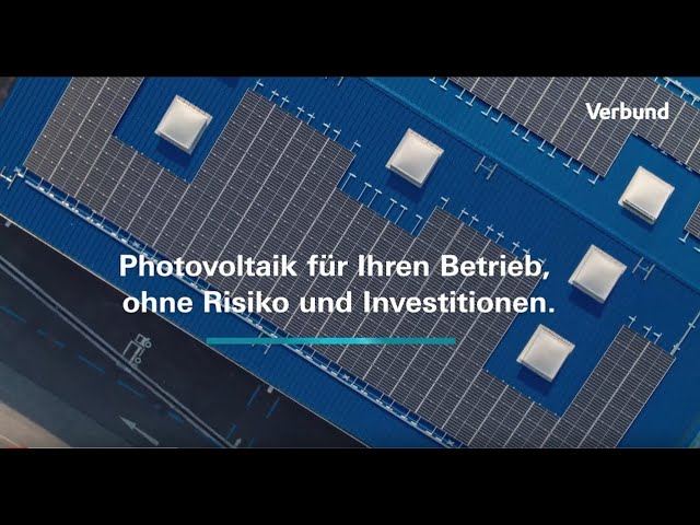 VERBUND Webinar: Photovoltaik am Werksgelände - Betreibermodell ohne Kosten- und Betriebsrisiko.