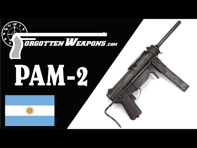 PAM-2: Argentina's Improved 9mm Grease Gun