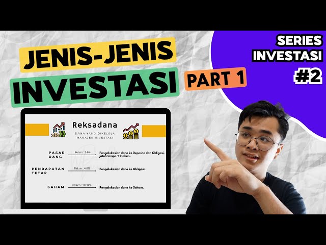 Jenis-Jenis Instrumen Investasi (Investasi Ada Apa Aja Sih?) | Seri Investasi 101 - Episode 2 Part 1