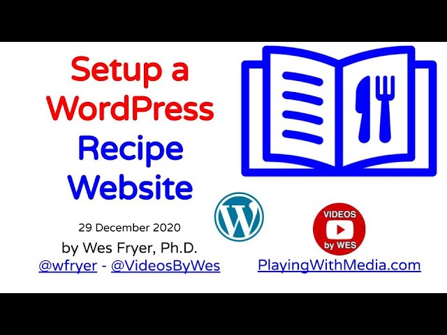 HowTo: Setup a WordPress Recipe Website