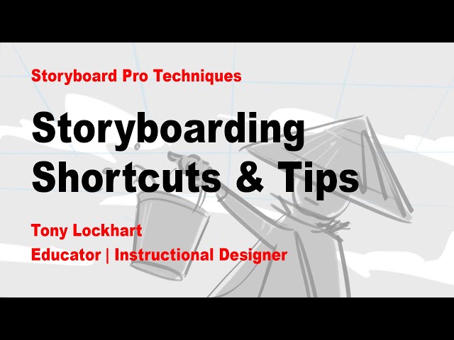 Storyboarding Shortcuts & Tips