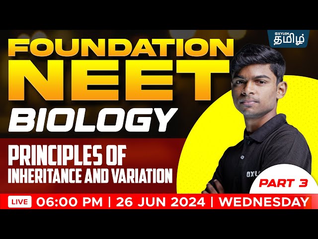 FOUNDATION :Principles of Inheritance and Variation part -3 |NEET TAMIL |Tony Sir | Xylem NEET Tamil