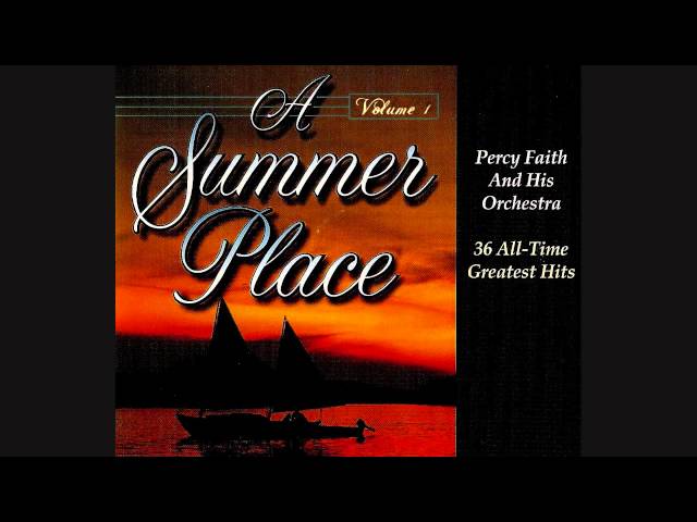 The Percy Faith Orchestra -  A Summer Place