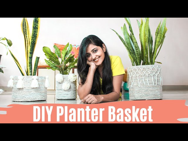 DIY Planter Basket / DIY Projects | Dhara Patel