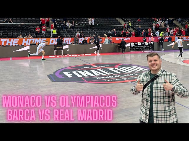 Euroleague Final Four Kaunas - Part 1 - Olympiacos vs Monaco / Real Madrid vs Barca