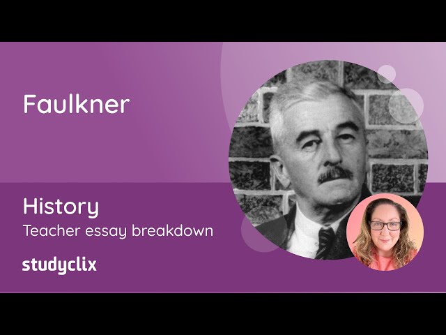 Faulkner - Essay Breakdown by Expert Teacher; Leaving Cert Higher Level History