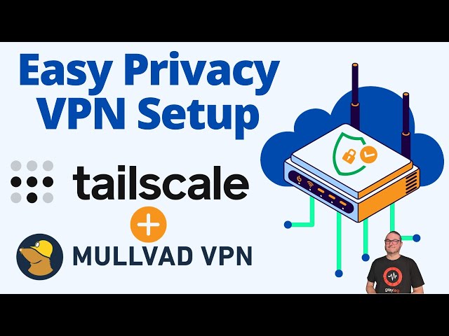 How To Setup Tailscale With The Mullvad Privacy VPN