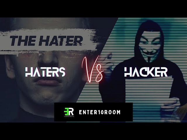 🤬𝗛𝗔𝗧𝗘𝗥𝗦 vs 👨‍💻𝗛𝗔𝗖𝗞𝗘𝗥𝗦 attitude video | hacker status attitude | #enter10room
