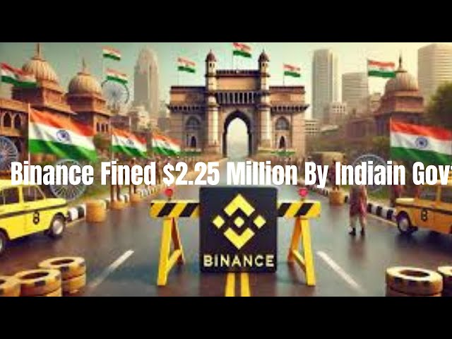 Binance's $2.25 Million Fine: India's Crypto Crackdown!