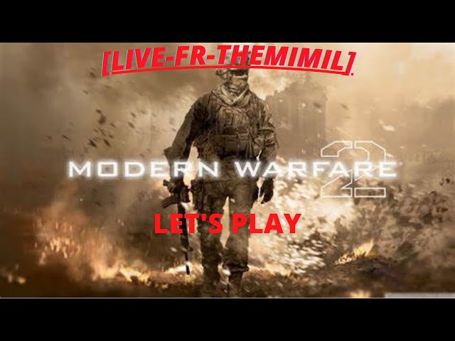 [4K-FR-THEMIMIL] Let's Play: Call Of Duty: Modern Warfare 2 Remastered en 4K  Part:4 #4