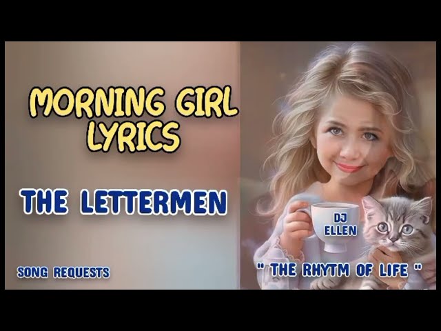MORNING GIRL Lyrics   The Lettermen