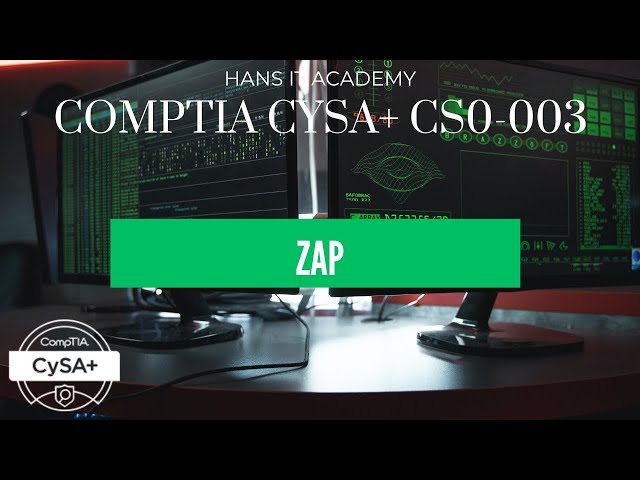 Zap  - CompTIA CySA+ CS0-003 2.8