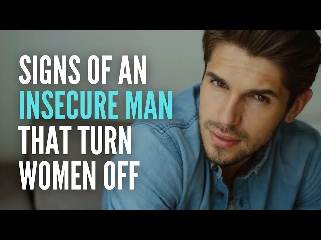 Signs of an Insecure Man That Turn Women Off