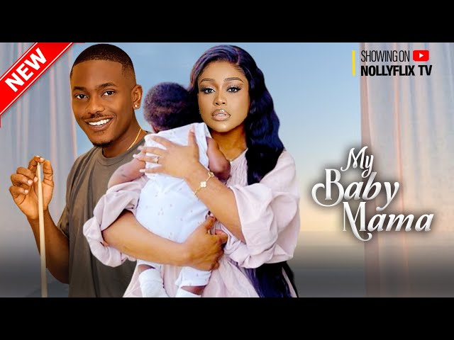 MY BABY MAMA - TIMINI EGBUSON, UCHE MONTANA, ANTHONY MONJARO | Nigerian Marriage Movie