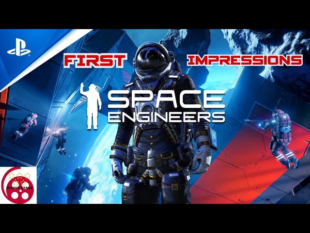 Space Engineers: PS5 First Impressions