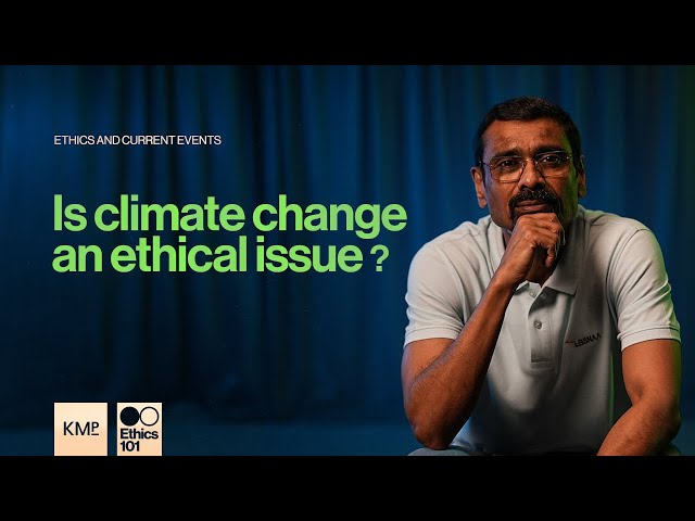 Ethical Issues of Climate Change | Ethics 101 | UPSC GS IV
