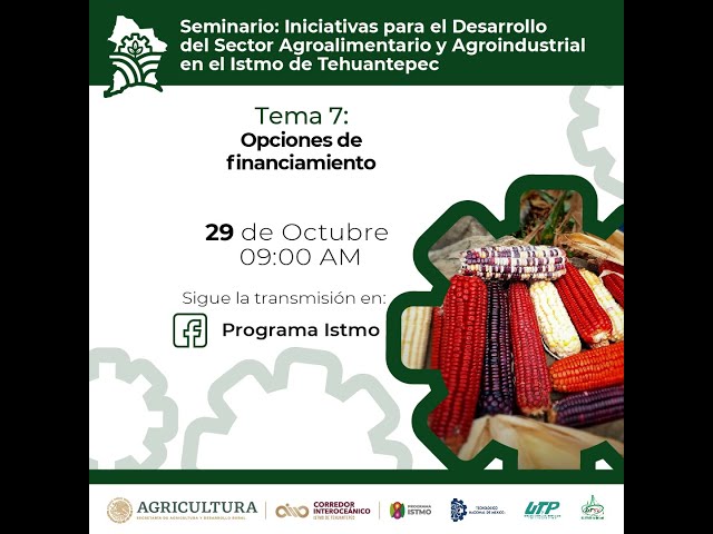 Seminario #agroalimentario #IstmoDeTehuantepec 2021 #Agroistmo día 4