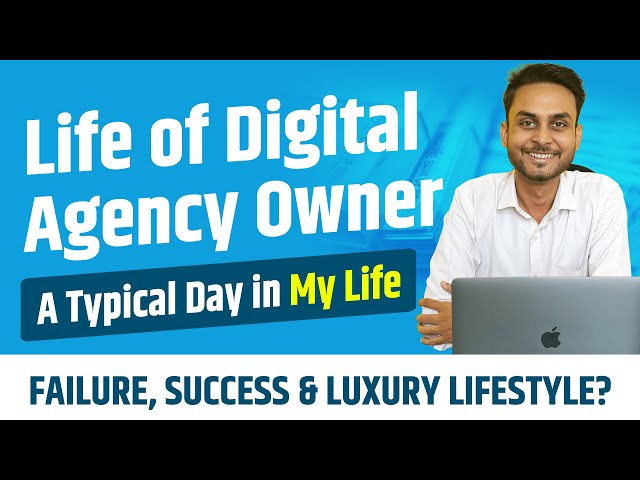 Day In The Life Of A Digital Agency Owner in 2022 | A Typical Day in My Life
