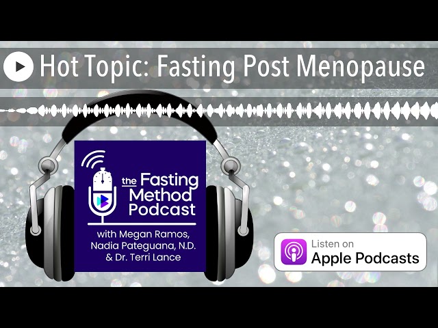 Hot Topic: Fasting Post Menopause