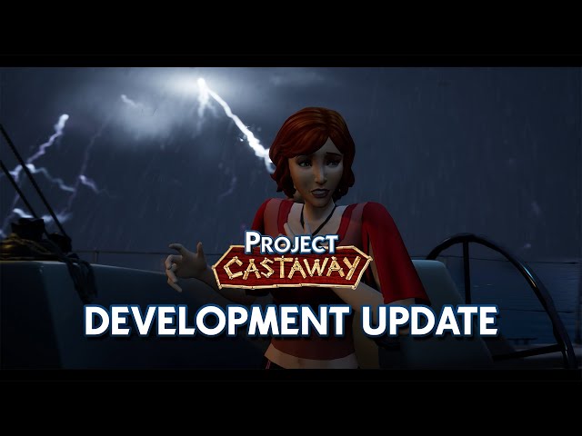 Project Castaway | Development Update
