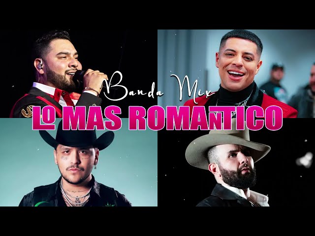 Carin Leon, La Adictiva, Banda MS, Grupo Firme - Bandas Mix Lo Mas Romántico y Lo Mas Nuevo 2024