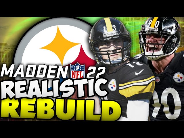 Pittsburgh Steelers Realistic Rebuild! We Draft A Fast Quarterback To Replace Big Ben! Madden 22