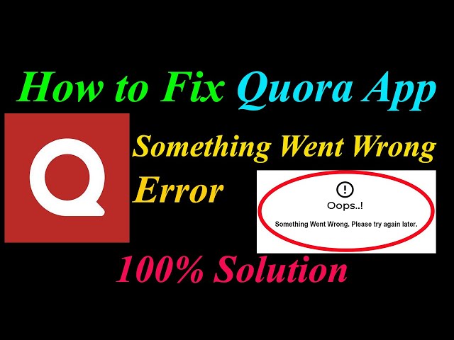 How to Fix Quora  Oops - Something Went Wrong Error in Android & Ios - Please Try Again Later