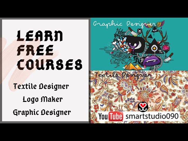 Learn free courses! Like  |Graphic Designing|Textile Designing|Logo Maker|