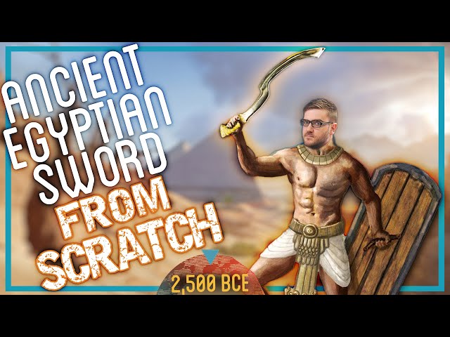 How to Make an Ancient Sword FROM SCRATCH: the Egyptian KHOPESH