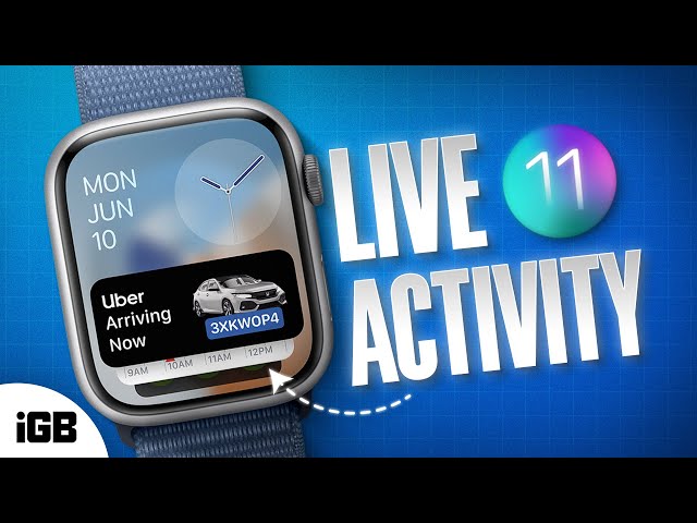 Live Activities in watchOS 11: A Guide for Apple Watch Users ⌚️