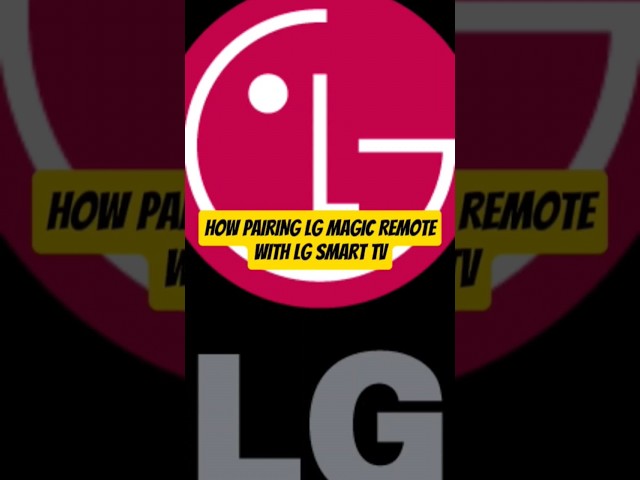 HOW PAIRING LG MAGIC REMOTE WITH LG TV