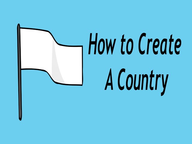 How to Create a Country