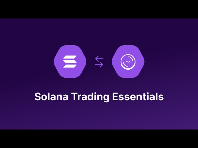 Solana Trading Essentials